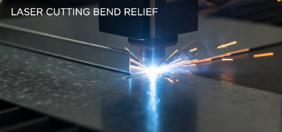 laser cutting bend relief slot